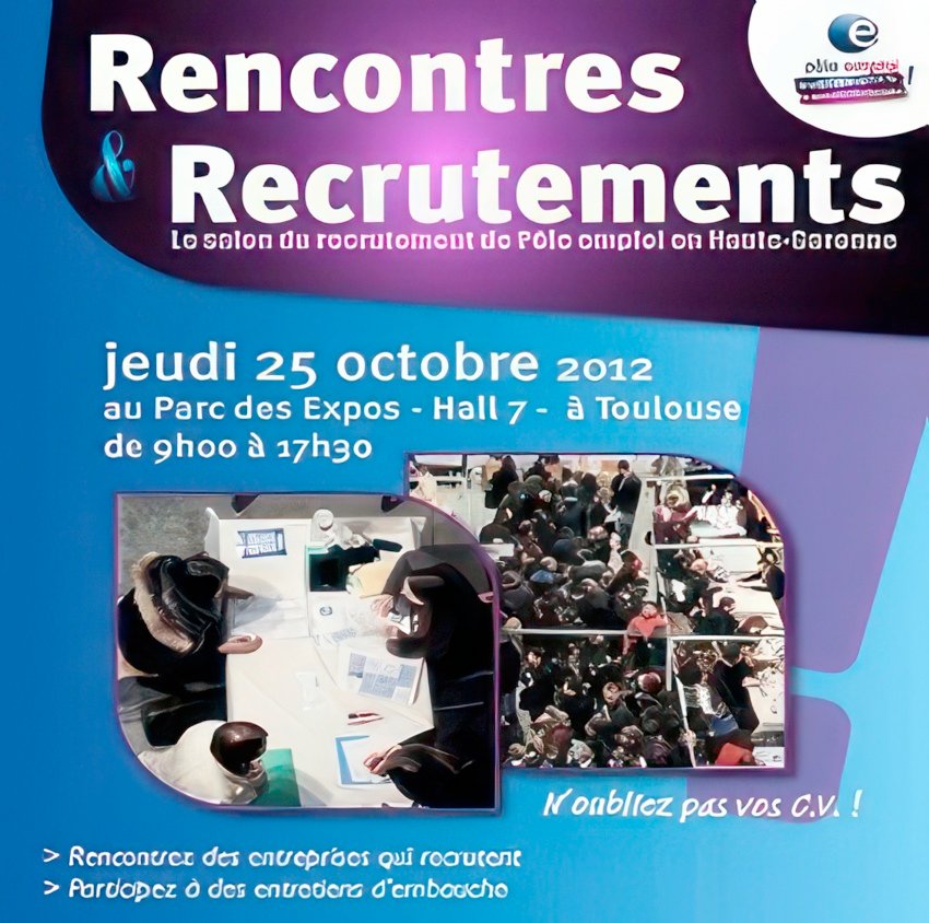 Pôle Emploi - Toulouse : un forum pour l'emploi jeudi 25 octobre 2012
