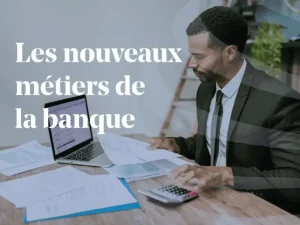 métiers en banque
